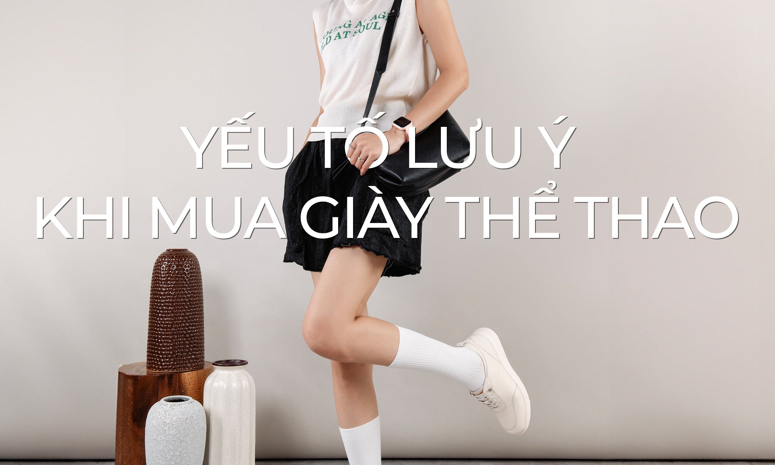 YẾU TỐ CẦN LƯU Ý KHI MUA GIÀY THỂ THAO