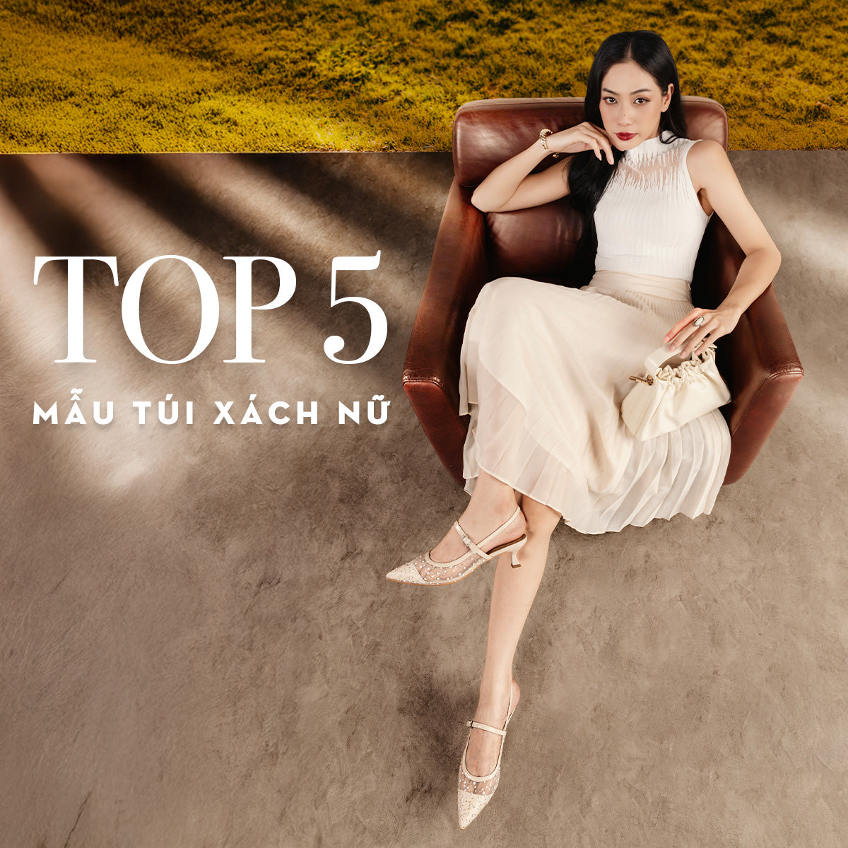 TOP 5 KIỂU TÚI XÁCH NỮ KHÔNG LỖI MỐT NÊN SỞ HỮU
