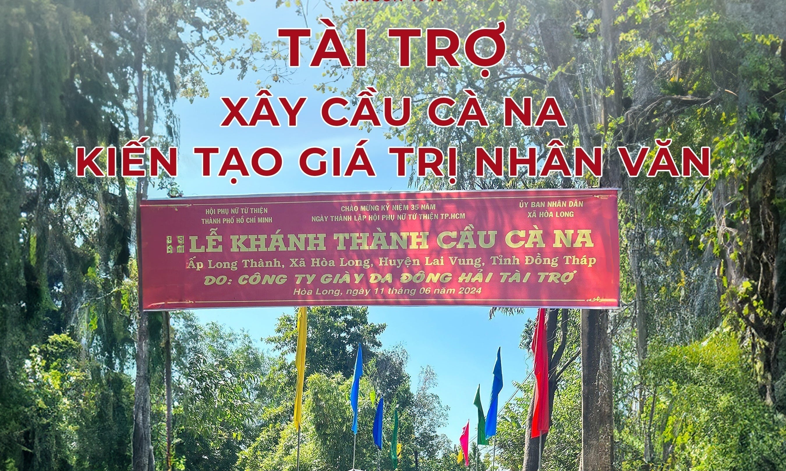 KIẾN TẠO GIÁ TRỊ NHÂN VĂN - TÀI TRỢ XÂY CẦU CÀ NA