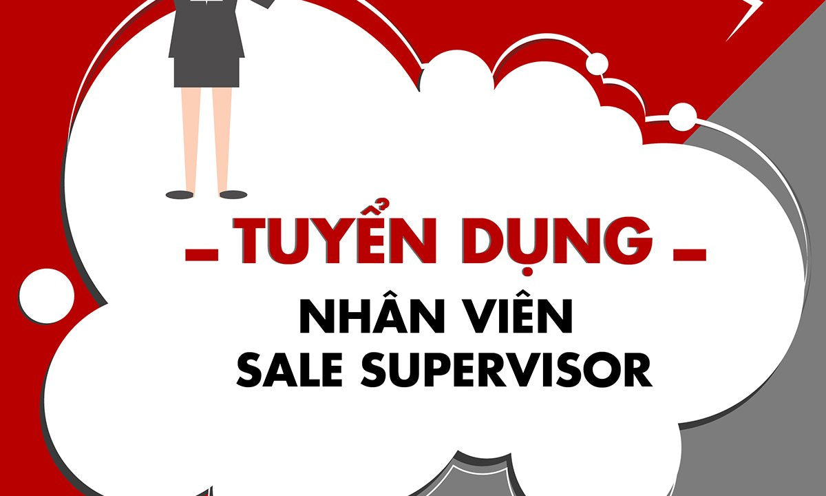 ĐÔNG HẢI - TUYỂN DỤNG VỊ TRÍ NHÂN VIÊN SALE SUPERVISOR